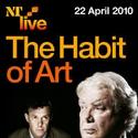 NT Live to Broadcast Alan Bennett's THE HABIT OF ART, Filmed In London 4/22 Video